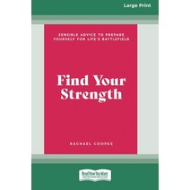 (영문도서) Find Your Strength (Large Print 16 Pt Edition) Paperback, ReadHowYouWant, English, 9780369382498