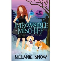 Impawsible Mischief: Paranormal Cozy Mystery Paperback, Spirit Paw Press, LLC, English, 9781732437593