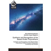 Synthesis and Recognition of the Based-Water Polyurethane Paperback, Noor Publishing
