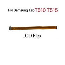 갤럭시탭액정수리 태블릿 갤탭 삼성 갤럭시 탭 A 10.1 인치 T515 T510 USB 충전 포트 독 충전기 플러그 LCD 디스플레이 플렉스 케이블 수리 부품 연결, LCD Flex