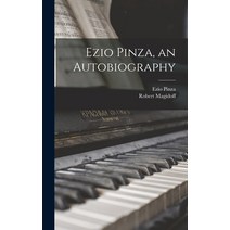 (영문도서) Ezio Pinza an Autobiography Hardcover, Hassell Street Press, English, 9781014123237