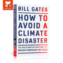 영문도서 How To Avoid A Climate Disaster ：The Solutions We Have and the Breakthroughs We Need, How to Avoid a Clima