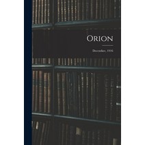 (영문도서) Orion; December 1916 Paperback, Legare Street Press, English, 9781014291288
