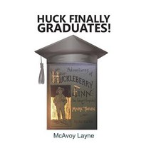 (영문도서) Huck Finally Graduates! Hardcover, Austin Macauley, English, 9781788235211