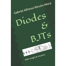 Diodes & BJTs: With insight & intuition... Paperback, Independently Published