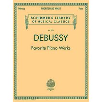 Debussy: Favorite Piano Works, G Schirmer Inc