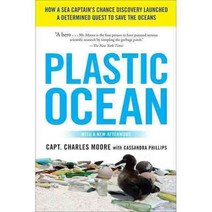 Plastic Ocean: How a Sea Captain's Chance Discovery Launched a Determined Quest to Save the Oceans, Avery Pub Group