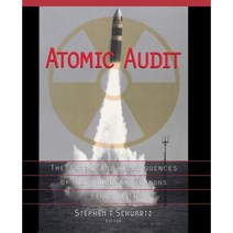 Atomic Audit: The Costs and Consequences of U.S. Nuclear Weapons Since 1940 Paperback, Brookings Institution Press