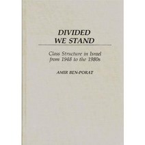 Divided We Stand: Class Structure in Israel from 1948 to the 1980s Hardcover, Praeger