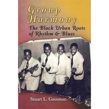Group Harmony: The Black Urban Roots of Rhythm and Blues Paperback, University of Pennsylvania Press