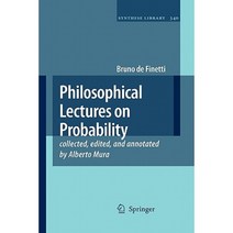 Philosophical Lectures on Probability: Collected Edited and Annotated by Alberto Mura Paperback, Springer