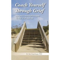 Coach Yourself Through Grief Paperback, Coaching at End of Life
