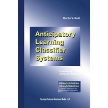Anticipatory Learning Classifier Systems Paperback, Springer
