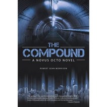 The Compound: A Novus Octo Novel Paperback, iUniverse