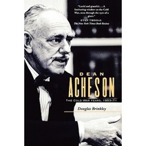 Dean Acheson: The Cold War Years 1953-71 Paperback, Yale University Press