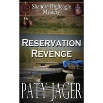 Reservation Revenge: Shandra Higheagle Mystery Paperback, Patricia Jager