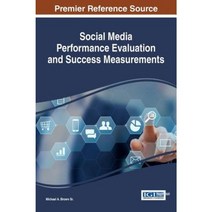 Social Media Performance Evaluation and Success Measurements Hardcover, Information Science Reference