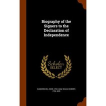 Biography of the Signers to the Declaration of Independence Hardcover, Arkose Press