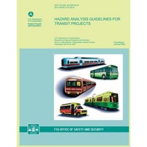 Hazard Analysis Guidelines for Transit Projects Paperback, Createspace