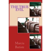The True Evil Paperback, Createspace