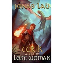 Turik and the Lost Woman: The Turik Saga Book I Paperback, Createspace