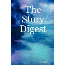 The Story Digest Paperback, Susan L Miller