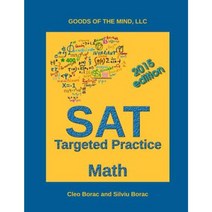 SAT Targeted Practice - Math Paperback, Goods of the Mind, LLC