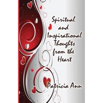 Spiritual and Inspirational Thoughts from the Heart Paperback, Manifold Grace Publishing House LLC