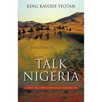 Talk Nigeria: A 60-Second Language Handbook Paperback, iUniverse
