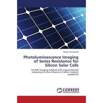 Photoluminescence Imaging of Series Resistance for Silicon Solar Cells Paperback, LAP Lambert Academic Publishing