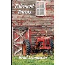 Fairmont Farms Paperback, Xlibris Corporation