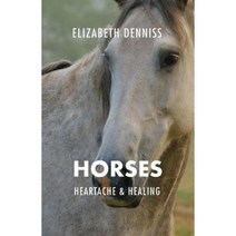 Horses Heartache & Healing Paperback, Rafa Life Inward Journey