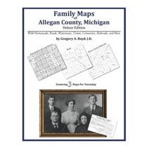 Family Maps of Allegan County Michigan Paperback, Arphax Publishing Co.