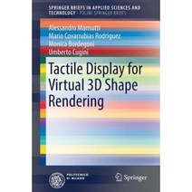 Tactile Display for Virtual 3D Shape Rendering Paperback, Springer