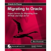 Migrating to Oracle: Expert Secrets for Migrating from MySQL and SQL Server Paperback, Rampant Techpress