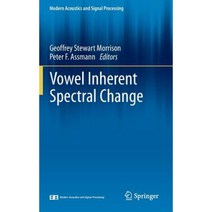 Vowel Inherent Spectral Change Hardcover, Springer