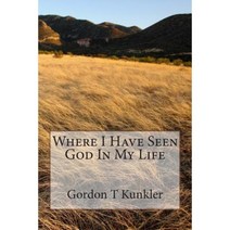 Where I Have Seen God in My Life Paperback, Createspace