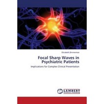 Focal Sharp Waves in Psychiatric Patients Paperback, LAP Lambert Academic Publishing