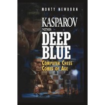 Kasparov Versus Deep Blue: Computer Chess Comes of Age Paperback, Springer