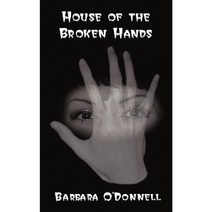 The House of the Broken Hands Paperback, iUniverse