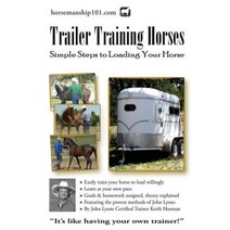 Trailer Training Horses: Simple Steps to Loading Your Horse Paperback, Createspace Independent Publishing Platform