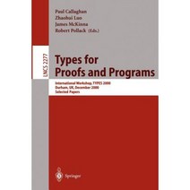 Types for Proofs and Programs: International Workshop Types 2000 Durham UK December 8-12 2000. Selected Papers Paperback, Springer