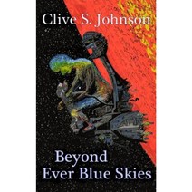 Beyond Ever Blue Skies Paperback, Createspace Independent Publishing Platform