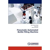 Pneumatic Automated Bottle Filling Machine Paperback, LAP Lambert Academic Publishing