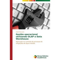 Gestao Operacional Utilizando OLAP E Data Warehouse Paperback, Novas Edicoes Academicas