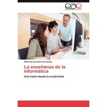 La Ensenanza de La Informatica Paperback, Eae Editorial Academia Espanola