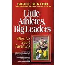 Little Athletes Big Leaders Paperback, Bruce Beaton Leadership Training