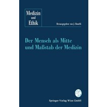 Der Mensch ALS Mitte Und Massstab Der Medizin Paperback, Springer