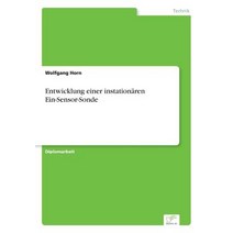 Entwicklung Einer Instationaren Ein-Sensor-Sonde Paperback, Diplom.de