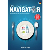 Der Ernahrungsnavigator: Finden Sie Die Perfekten Portionsgroen Bei Fructose- Lactose- Und/Oder Sorbitintoleranz Oder Reizdarm Paperback, Laxiba